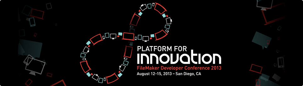 FileMaker Developer Conference Aug 12-15, 2013, San Diego CA